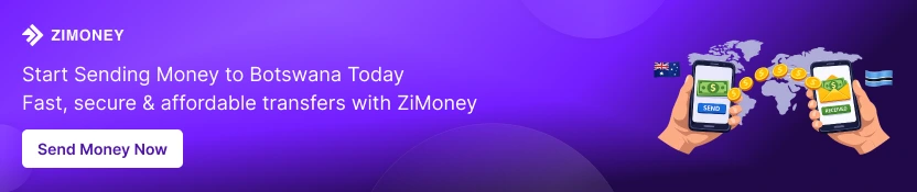 Start Sending Money to Botswana Today using ZiMoney